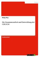 Die Zusammenarbeit Und Entwicklung Der Cdu/Csu | Buch | 9783668678286