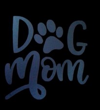 DOG MOM PUPPY PUPPIES Vinyl Decal Car Truck Wall Sticker CHOOSE SIZE COLOR