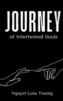 Journey Of Intertwined Souls Nguyet Luna Truong Taschenbuch Englisch 2024