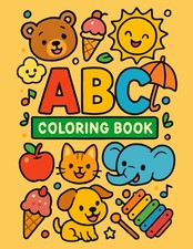 ABC Coloring Book for Kids Ages 2-5: Fun Alphabet Letters A  Z with Cute Animals