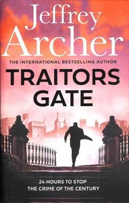 Traitors Gate William Warwick Novels Hardcover Jeffrey Archer