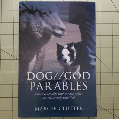 Xulon Dog God Parables Margie Clutter Christian Dogs Trade Paperback Nonfiction
