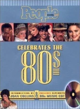 People Weekly Celebrates the 80s [With 12 Song Companion '80s Music CD]