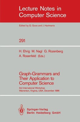 Hartmut Ehrig (u. a.) | Graph-Grammars and Their Application to Computer Science