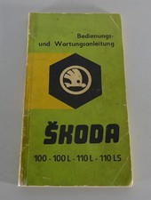 Betriebsanleitung / Handbuch Skoda S 100 / 100 L / 110 L / 110 LS Stand 1972