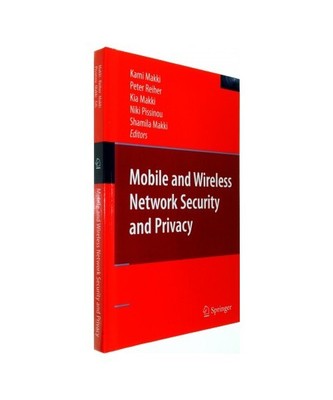 Mobile and Wireless Network Security and Privacy