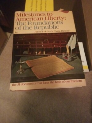 Milestones To  American Liberty The Foundations Of The REPUBLIC MILTON MELTZER