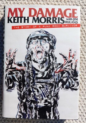 Keith Morris I/P signed My Damage: The Story of a Punk Rock Survivor NEW COA