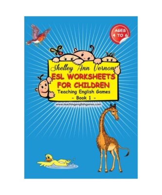 ESL Worksheets for Children: Book 1, Shelley Ann Vernon