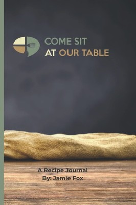 Come Sit At Our Table