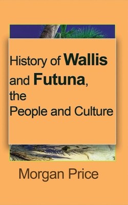 History of Wallis and Futuna, the People and Culture: Information tourism by Mor