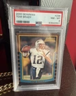 Tom Brady Bowman 2000 PSA 8