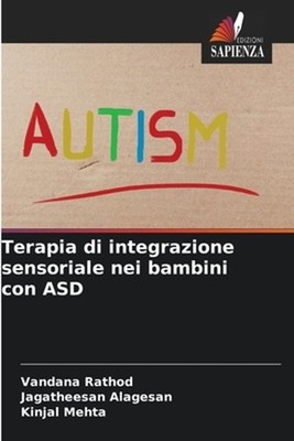 Terapia di integrazione sensoriale nei bambini con ASD by Vandana Rathod (Italia