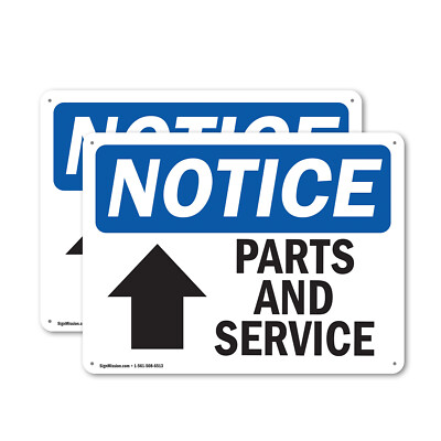 (2 Pack) Parts And Service [Up Arrow] OSHA Notice Sign Decal Metal Plastic