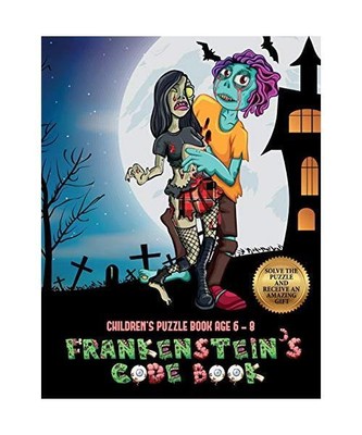 Children's Puzzle Book Age 6 - 8 [Frankenstein's code book]: Jason Frankenstein 