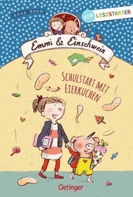 Emmi & Einschwein. Schulstart mit Eierkuchen | Böhm, Anna | Gebunden