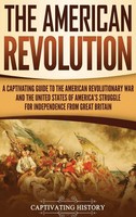 The American Revolution | Captivating History | Buch | Gebunden | Englisch