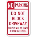 Do Not Block Driveway Aluminum Weatherproof Sign b01120