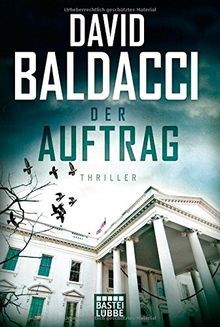 Der Auftrag: Thriller. Camel Club, Bd. 5 von Baldacci, D... | Buch | Zustand gut