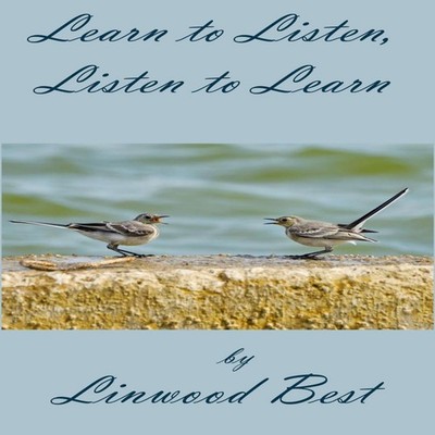Learn to Listen Listen to Learn Linwood Best Paperback Amazon Dig