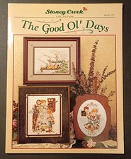 THE GOOD OL' DAYS - Stoney Creek Collection Counted Cross Stitch