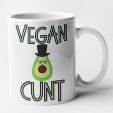 Funny Vegan Mug Vegan C nt Rude Vegan Novelty Gift Joke Christmas Present