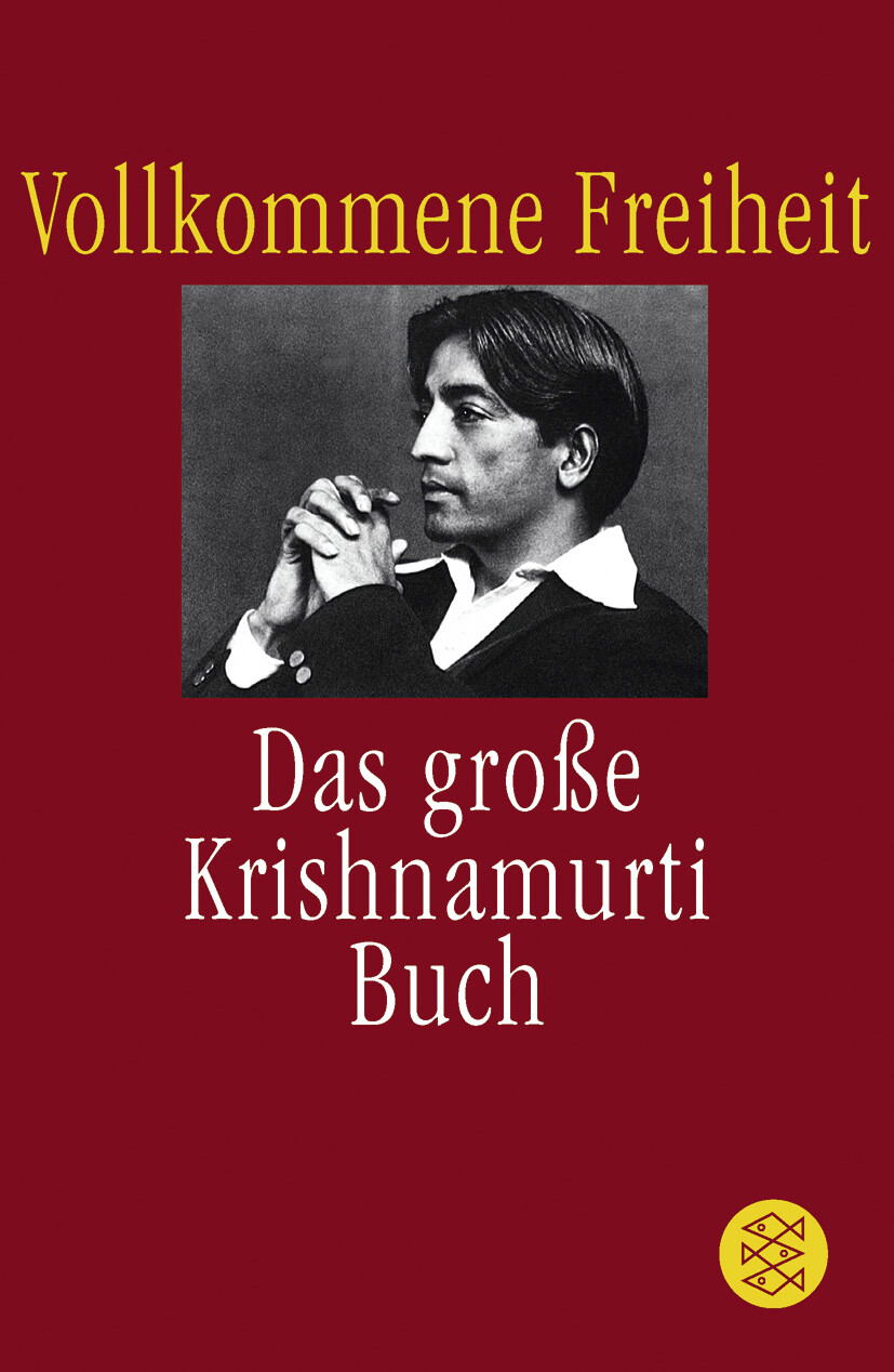 Thumbnail - Jiddu Krishnamurti; Anne Ruth Frank-strauss / Vollkommene Freiheit