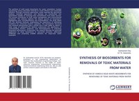 Subhashish Dey (U. A.) | Synthesis Of Biosorbents For Removals Of Toxic...