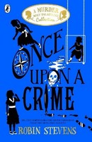 Once Upon A Crime, Robin Stevens