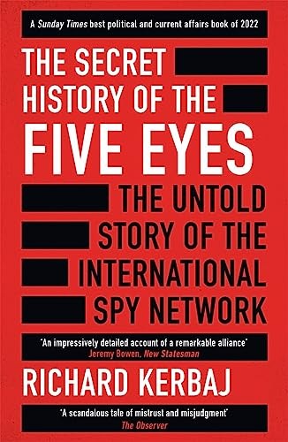 Richard Kerbaj - Secret History Of The Five Eyes The Untold Story Of - G245Z-image