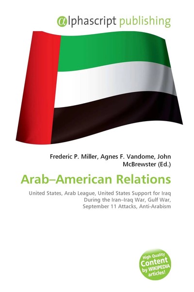 Frederic P. Miller (U. A.) | Arab-American Relations | Taschenbuch | Englisch-image