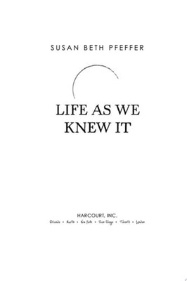 Life as We Knew It  by Pfeffer, Susan Beth, Very Good Book