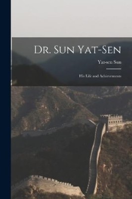 Yat-Sen Sun Dr. Sun Yat-Sen (Taschenbuch)