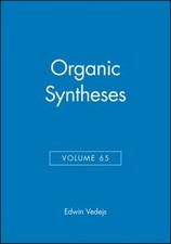 Organic Syntheses, Volume 65 Hardcover