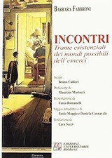 Incontri - Barbara Fabbroni (Edizioni Universitarie Romane) [2011]
