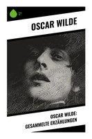 Oscar Wilde: Gesammelte ErzäHlungen Oscar Wilde Taschenbuch 196 S. Deutsch 2023