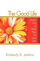 Kimberly D. Jenkins | The Good Life | Taschenbuch | Englisch (2010) | Xlibris