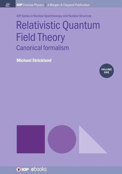 Michael Strickland | Relativistic Quantum Field Theory, Volume 1 | Taschenbuch-image