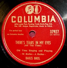 Bailes Bros There's Tears in my Eyes 78 PLAY GRADED Fully Tested