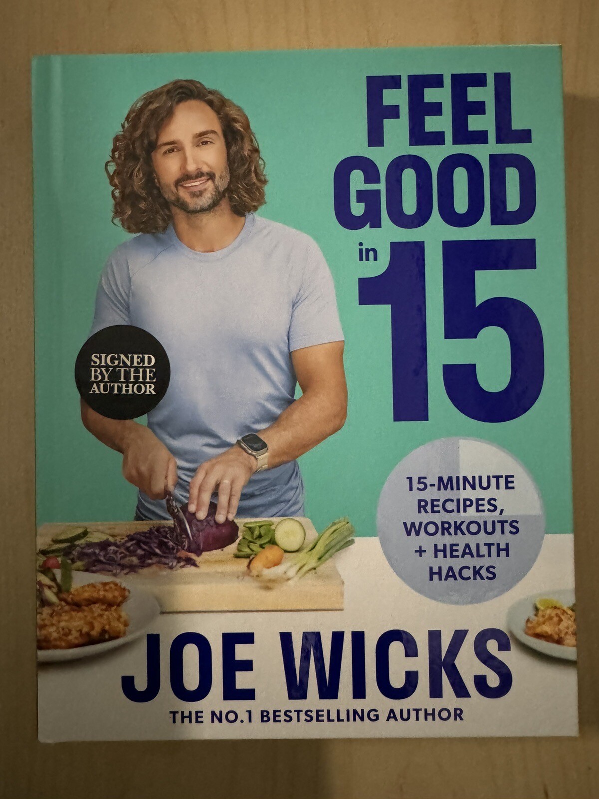 Hq Feel Good In 15 By Joe Wicks - Hardback - 15-Minute Recipes, Workouts & Health Hacks - Non Fiction Wellness Guide - Image 15