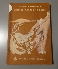 Domnica Garneata ? Zorii Mireselor, roman Porto-Franco 1990, romana