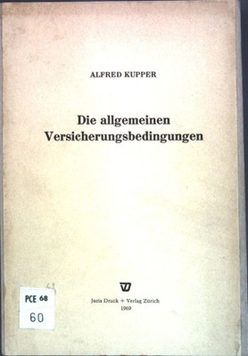 Die allgemeinen Versicherungsbedingungen; Kupper, Alfred: