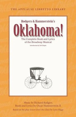 Oklahoma!: The Complete Book and Lyrics of the Buch APPLAUSE THEATRE BOOKS