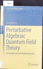 Perturbative algebraic quantum field theory. ...