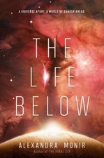 The Life Below - Hardcover By Monir, Alexandra - GOOD