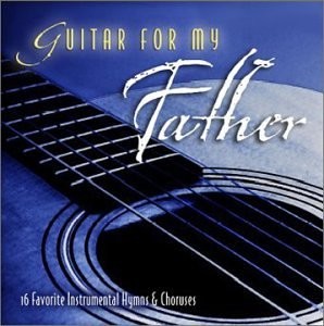 WAYNE BRASEL - Guitar For My Father - CD - **BRAND NEW/STILL SEALED**