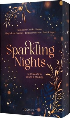 Sparkling Nights 5 Romantasy Winter Stories | Magische Kurzgeschichten für eine