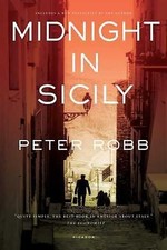 Midnight in Sicily: On Art, Food, History, Travel and la Cosa Nostra by 