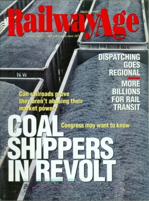 1999 Railway Age Magazine: Coal Shippers in Revolt/Dispatching Goes Regional
