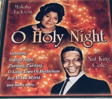Mahalia Jackson / Nat King Cole O Holy Night Holiday Music CD 3JJ